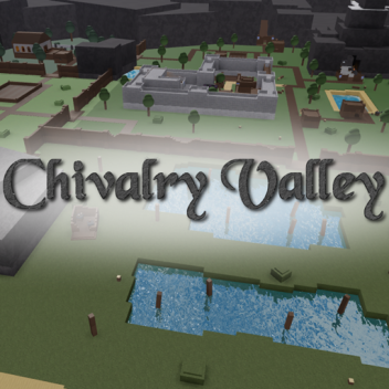 Chivalry Valley