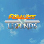 [Update]🔥 Fearless Legends ⚔️