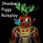 Shadow's Piggy Roleplay