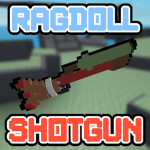 [FIXED CAMERAS] Ragdoll Shotgun