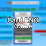 [UPDATE] A Card Rng Game