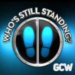 Who's Still Standing (GCW Extended Show)