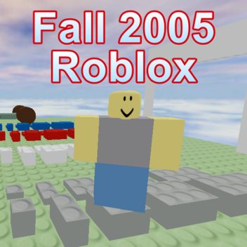 Roblox do outono de 2005 (Exemplo de uso do Open06) ( 🔓 )