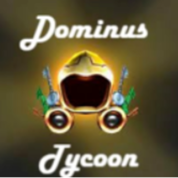 Dominus Tycoon!