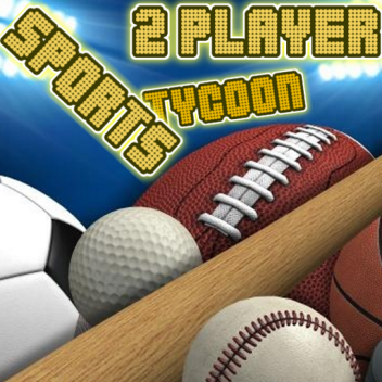 2Plr Sports Tycoon! | Fixed