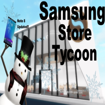 [Note8 + Winter!!] Samsung Store Tycoon!