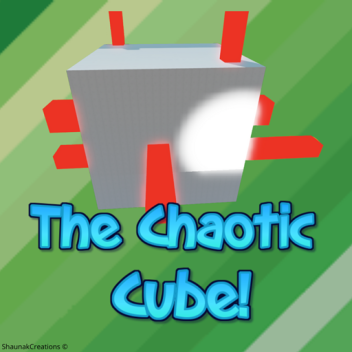 The Chaotic Cube.