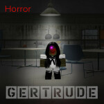 Gertrude [Horror]