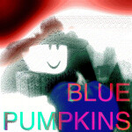 BLUE PUMPKINS [HORROR]