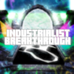 Industrialist Breakthrough