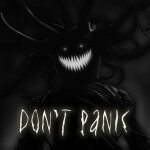Don't Panic! [HORROR]