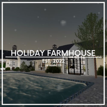 Holiday Family Farmhouse