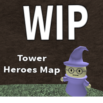 WIP Tower Heroes Map