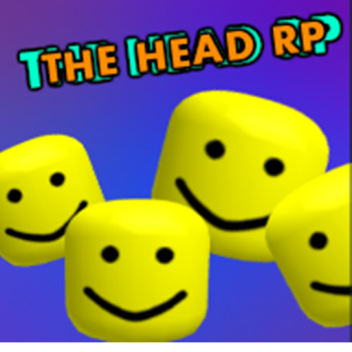 The Head RP