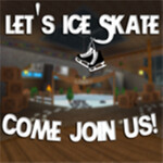 Let's Ice Skate!