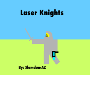 Laser Knights