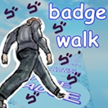 Badge Walk Badge Walk Badge Walk Badge Walk Badge 
