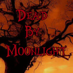 Dead By Moonlight (TESTING BETA)