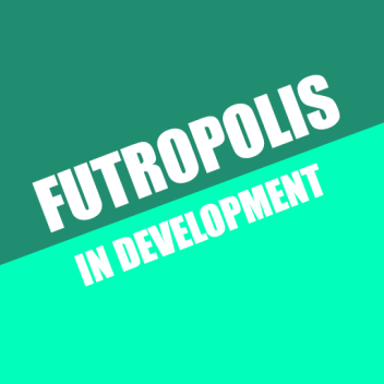 Futropolis