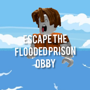 Escape the Flooded Prison Obby