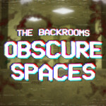 The Backrooms: Obscure Spaces