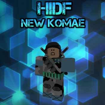 HIDF: New Komae