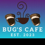 Bug's cafe (2 DAYS!)
