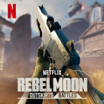 Rebel Moon Outskirts Battles [FPS] [BETA]