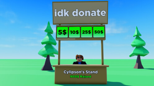 IDK DONATE! - Roblox