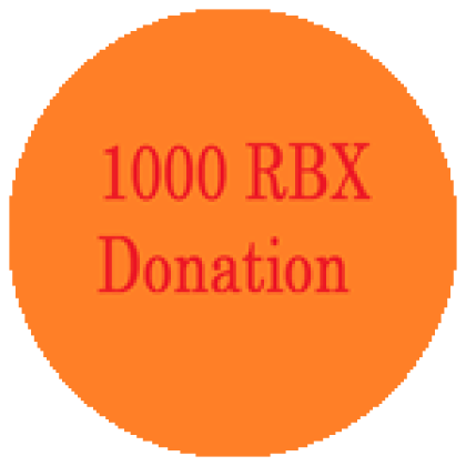 Donation: 1000 Robux - Roblox