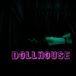 Dollhouse [BETA]