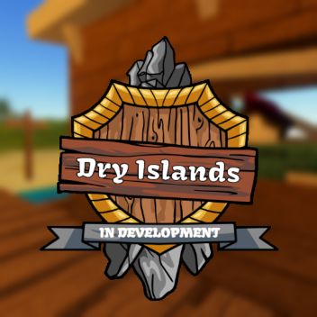 Dry Islands [Under development]