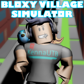 Bloxy Village Simulator [Beta]
