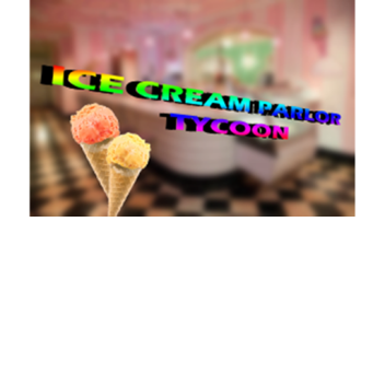 Ice Cream Parlor Tycoon
