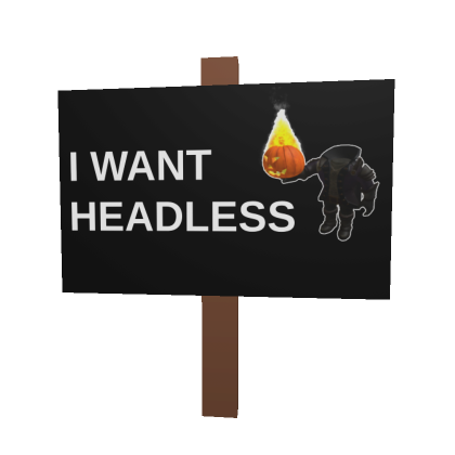 No Headless? Head Sign  Roblox Item - Rolimon's