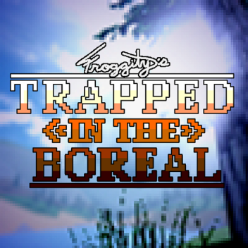 Trapped in the Boreal