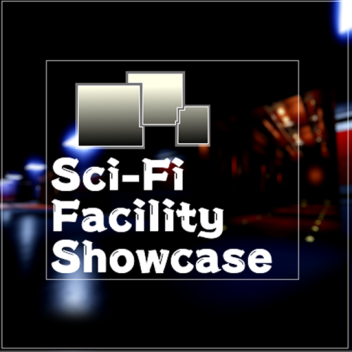 Sci-Fi Facility ~Showcase~ (Lighting Update)