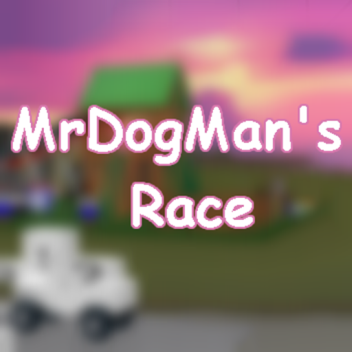 MrDogMan's Race