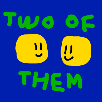 Two of them