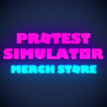 Protest Simulator Merch Store