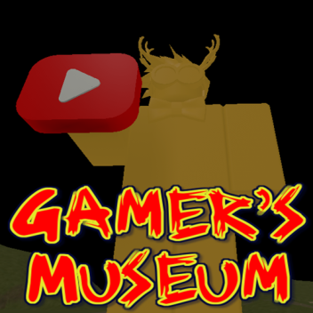 Gamer2792's YouTube Museum