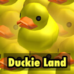 Duckie Land!