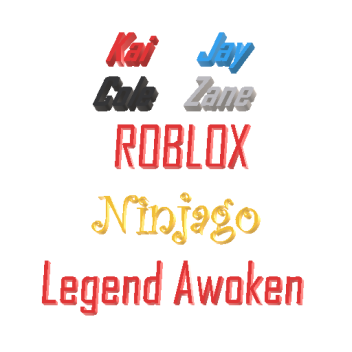 ROBLOX : Ninjago Legend Awoken