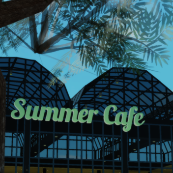 Summer Cafe Training Center