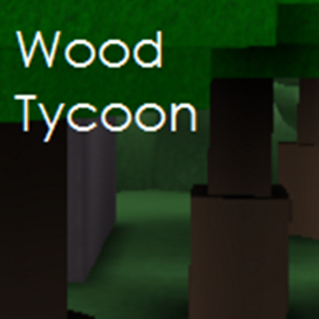Wood Tycoon