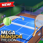 Mega Mansion Tycoon 🌴 [UPDATE]