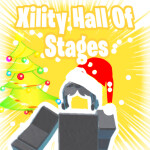 Xility Hall Of Stages (CHRISTMAS) 🎅