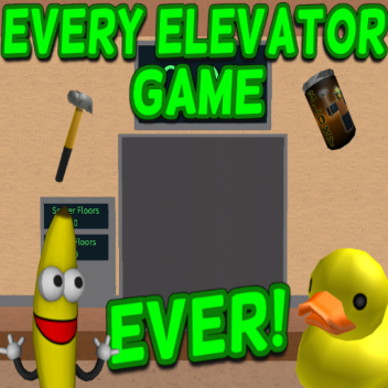 Every Elevator game ever!