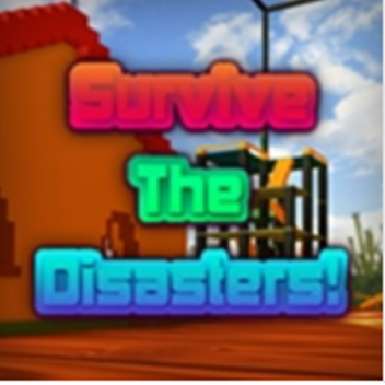 Survive The Disasters (Remake)