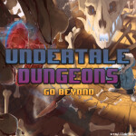 Undertale Dungeons : Go Beyond [BETA]